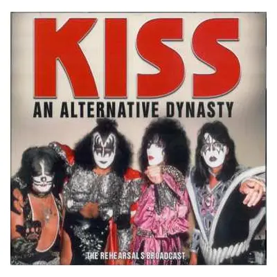 CD Kiss: An Alternative Dynasty