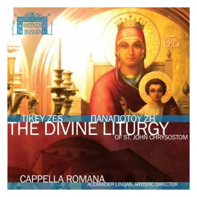 CD Cappella Romana: The Divine Liturgy Of St. John Chrysostom