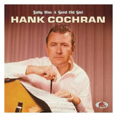 CD Hank Cochran: Sally Was A Good Old Girl