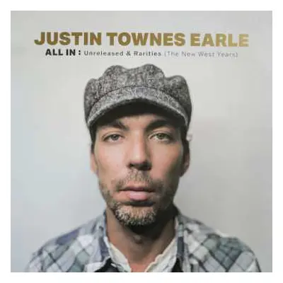 2LP Justin Townes Earle: All In: Unreleased & Rarities (The New West Years)