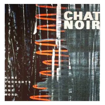 LP Chat Noir: Nine Thoughts For One Word