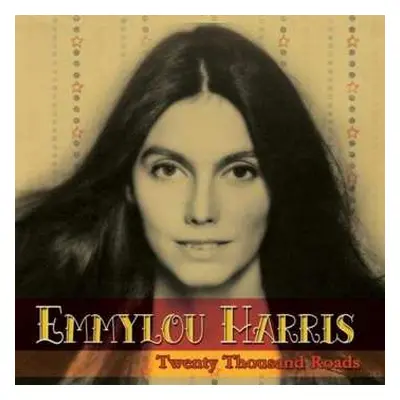 2CD Emmylou Harris: Twenty Thousand Roads