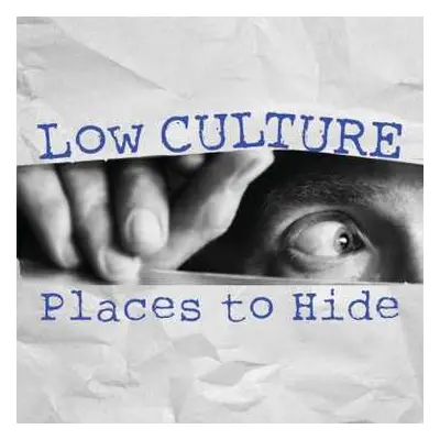 LP Low Culture: Places To Hide