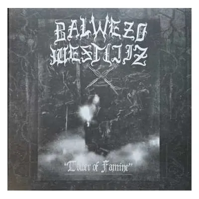 2LP Balwezo Westijiz: Tower Of Famine