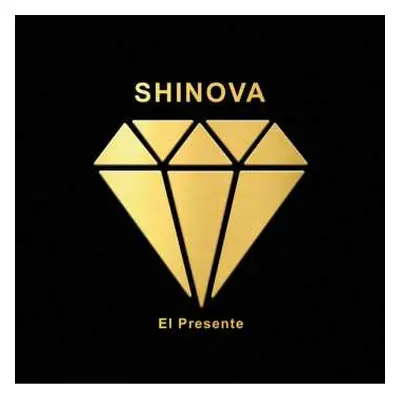 LP Shinova: El Presente