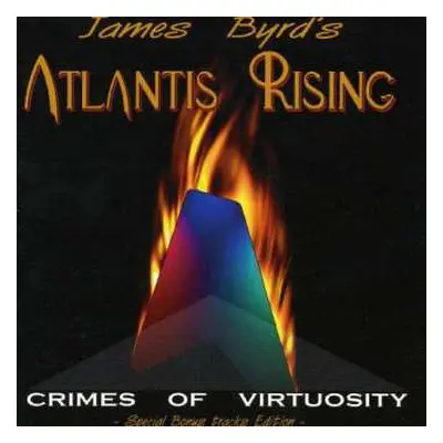 CD James Byrd's Atlantis Rising: Crimes Of Virtuosity