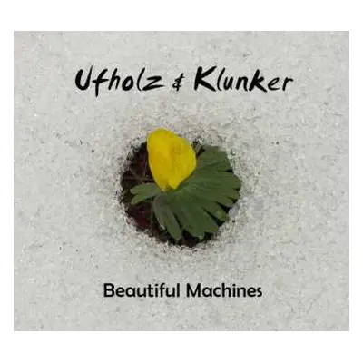 CD Ufholz & Klunker: Beautiful Machines