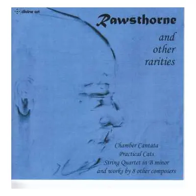 CD Various: Rawsthorne And Other Rarities