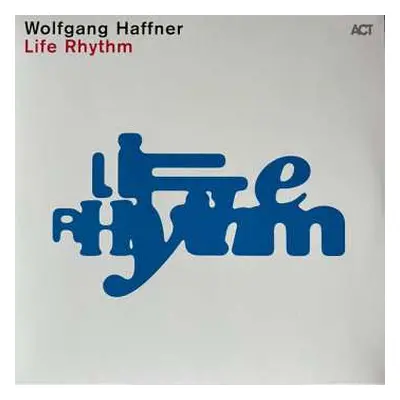 LP Wolfgang Haffner: Life Rhythm