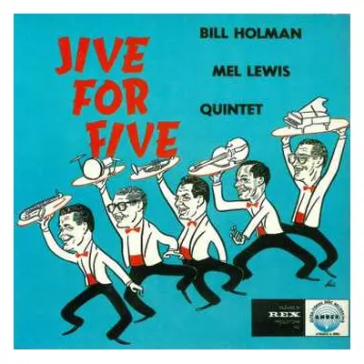 CD Bill Holman / Mel Lewis Quintet: Jive For Five