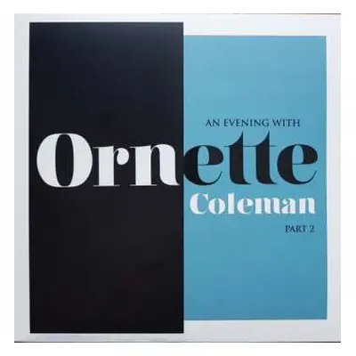 LP Ornette Coleman: An Evening With Ornette Coleman, Part 2 CLR | LTD