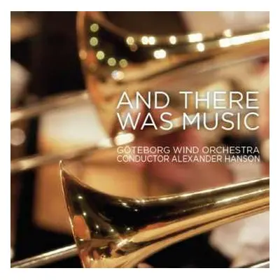 CD Alexander Hanson: And There Was Music