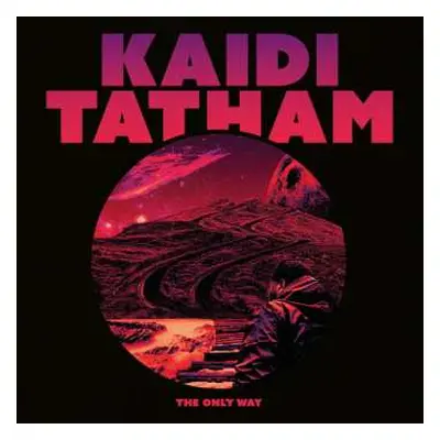 LP Kaidi Tatham: The Only Way