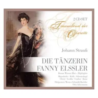 2CD Johann Strauss II: Die Tänzerin Fanny Elssler