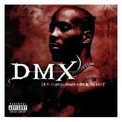 CD DMX: It's Dark And Hell Is Hot