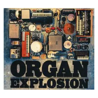 CD Organ Explosion: Organ Explosion