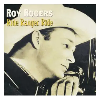 CD Roy Rogers: Ride Ranger Ride