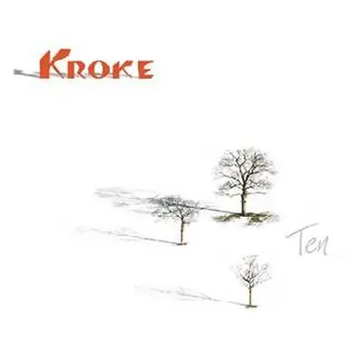 CD Kroke: Ten