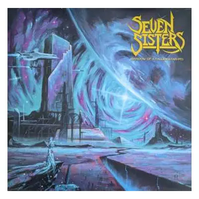 LP Seven Sisters: Shadow Of A Fallen Star Pt.1 CLR