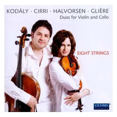 CD Eight Strings: Kodály • Cirri • Halvorsen • Glière