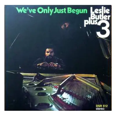 LP Leslie Butler Plus 3: We’ve Only Just Begun