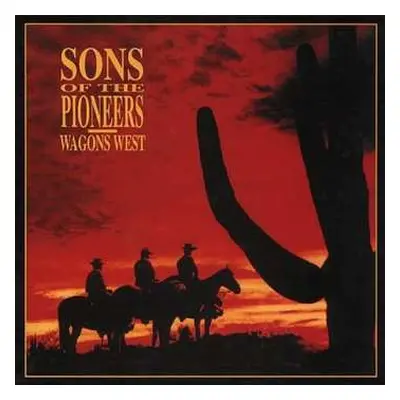 4CD/Box Set The Sons Of The Pioneers: Wagons West