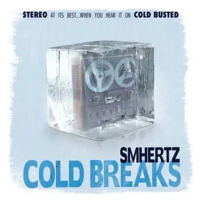 SP Smhertz: Cold Breaks