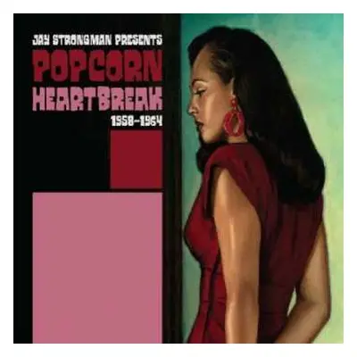 2LP Jay Strongman: Popcorn Heartbreak 1958-1964