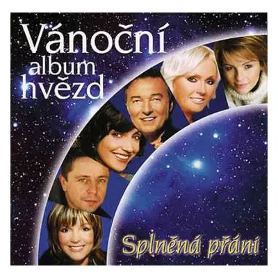 CD Various: Vánoční Album Hvězd – Splněná Přání