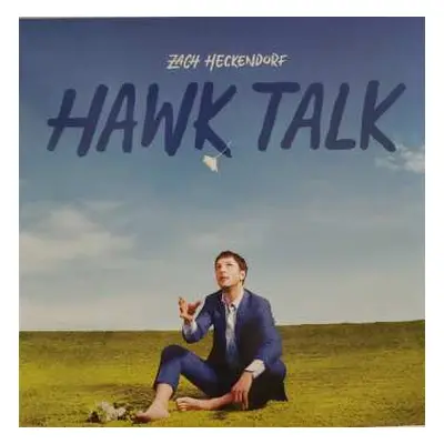 LP Zach Heckendorf: Hawk Talk