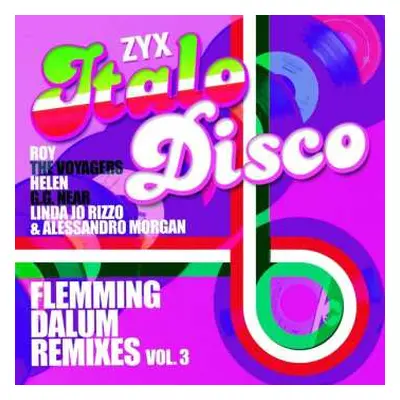 LP Various: ZYX Italo Disco : Flemming Dalum Remixes Vol. 3