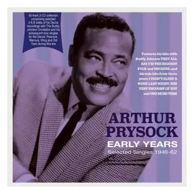 2CD Arthur Prysock: Early Years: Selected Singles 1946-62