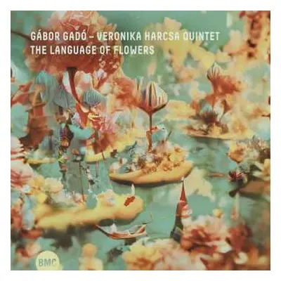 CD Gado, Gabor & Harcsa, Veronika Quintet: Language Of Flowers