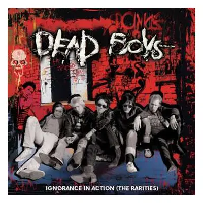 LP The Dead Boys: Ignorance In Action (The Rarities) CLR | LTD