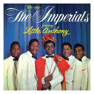 CD Little Anthony & The Imperials: We Are The Imperials Featuring Little Anthony