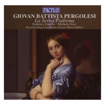 CD Giovanni Battista Pergolesi: La Serva Padrona