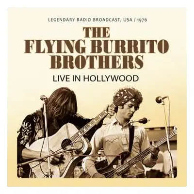 CD The Flying Burrito Brothers: Live In Hollywood 1976