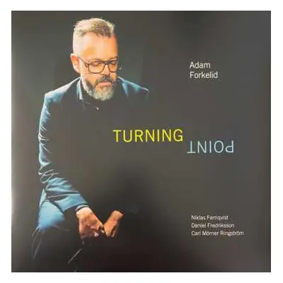 LP Adam Forkelid: Turning Point