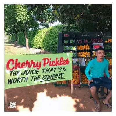 LP Cherry Pickles: The Juice That’s Worth The Squeeze