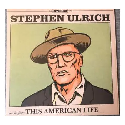 LP Stephen Ulrich: Music From This American Life