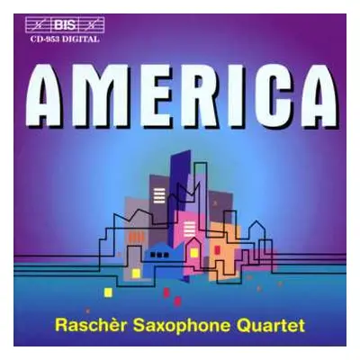 CD Rascher Saxophone Quartet: America