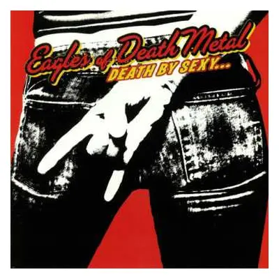 LP Eagles Of Death Metal: Death By Sexy...