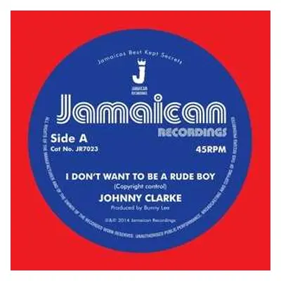 SP Johnny Clarke: 7-i Dont Want To Be A Rude Boy