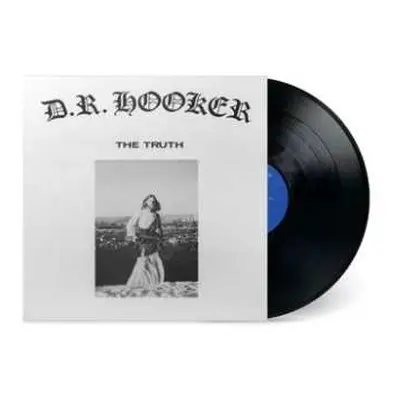 LP D.R. Hooker: The Truth