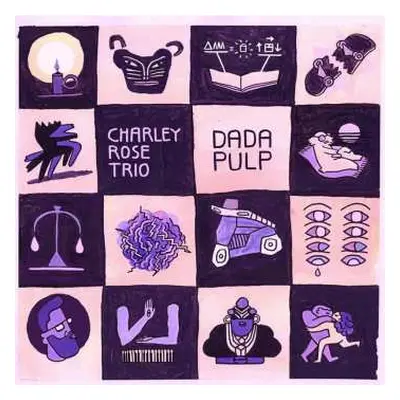 CD Charley Rose: Dada Pulp