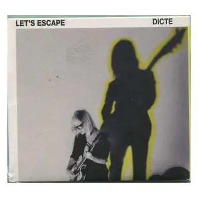 CD Dicte: Let’s Escape