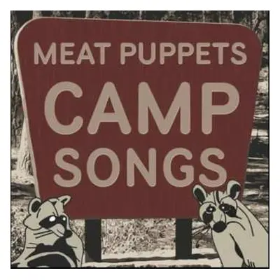 LP Meat Puppets: Camp Songs