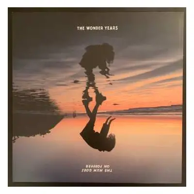 LP The Wonder Years: The Hum Goes On Forever CLR | LTD