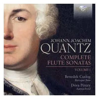 CD Johann Joachim Quantz: Complete Flute Sonatas, Volume 1