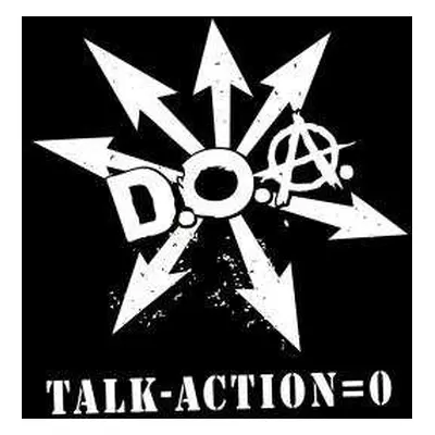 LP D.O.A.: Talk Minus Action Equals Zero